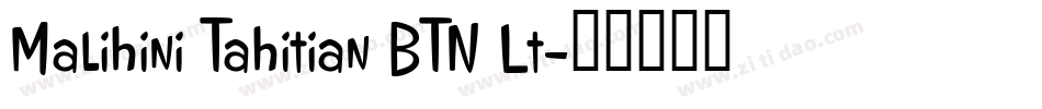 Malihini Tahitian BTN Lt字体转换